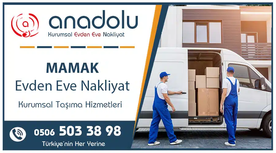 Mamak evden eve nakliyat – Anadolu Nakliyat